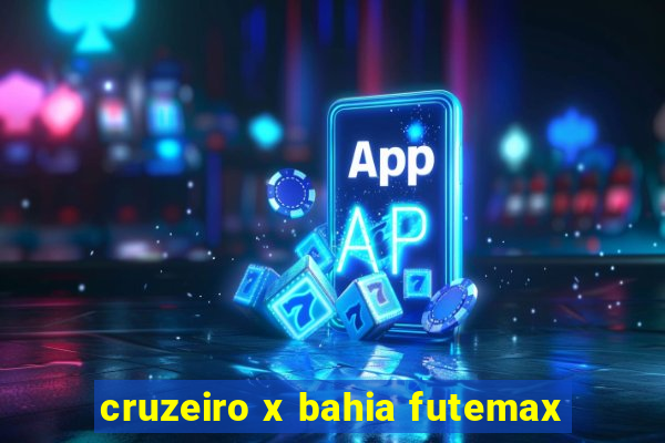 cruzeiro x bahia futemax